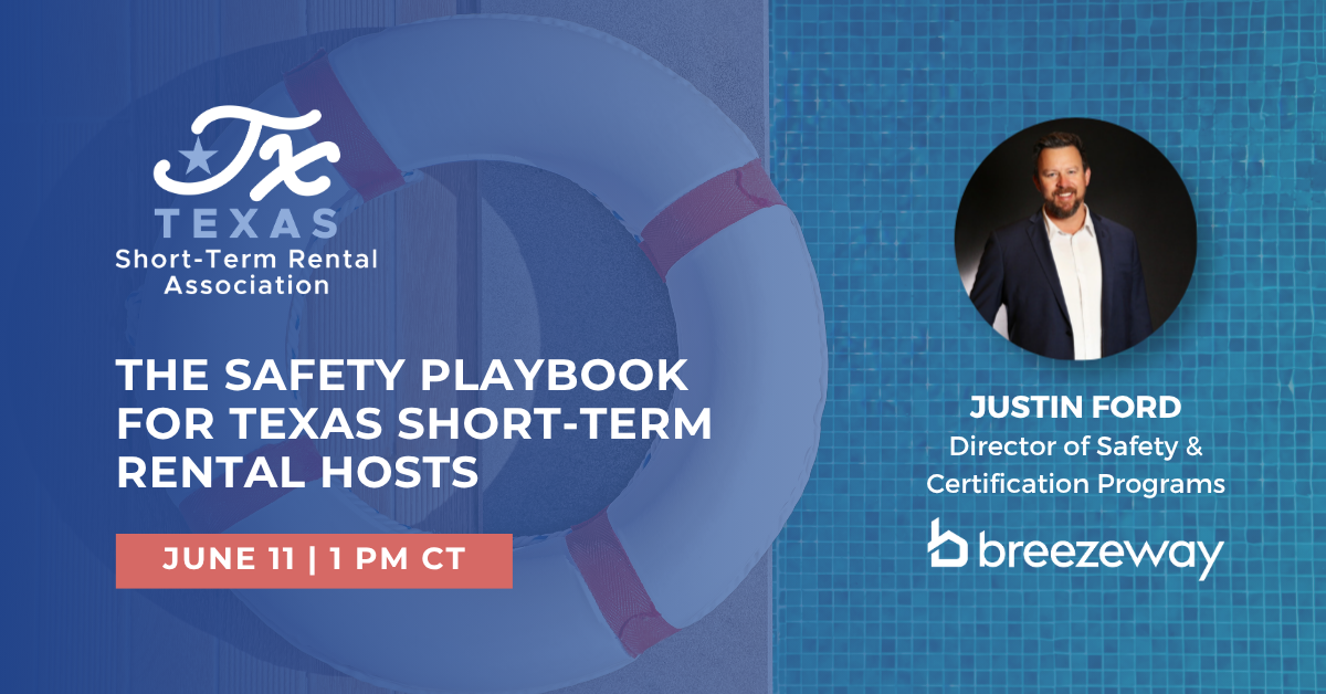 The Safety Playbook for Texas Short-Term Rental Hosts